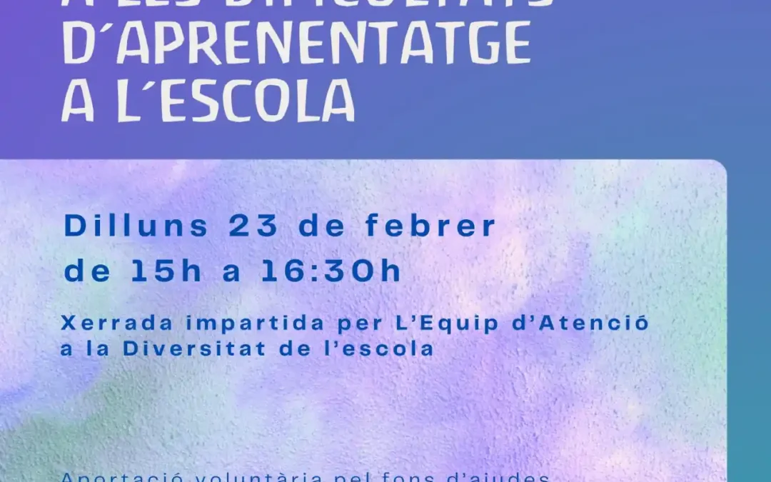 Acompanyament a les dificultats d’aprenentatge a l’escola