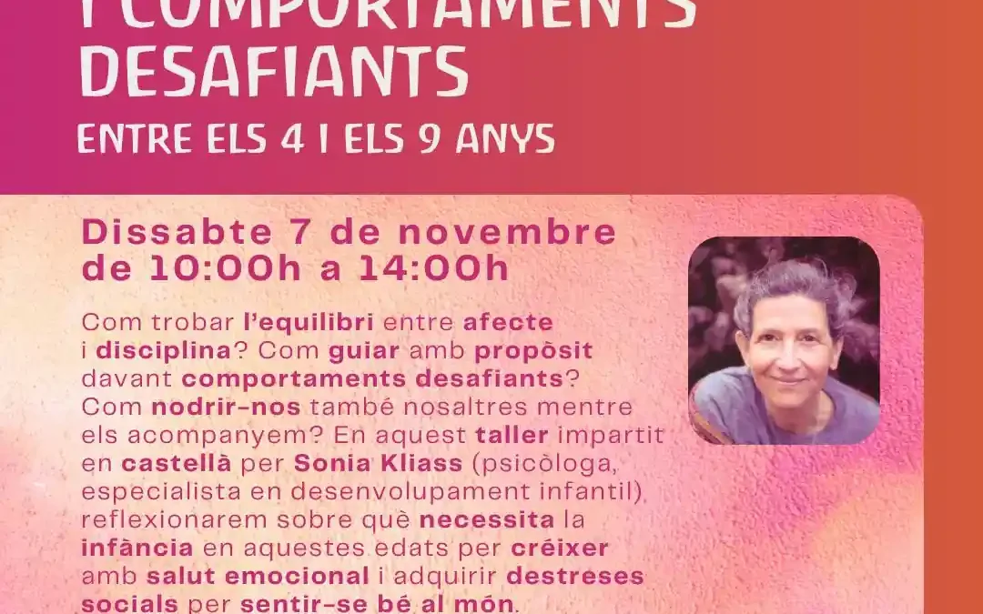 Acompanyar emocions intenses i comportaments desafiants, entre els 4 i els 9 anys